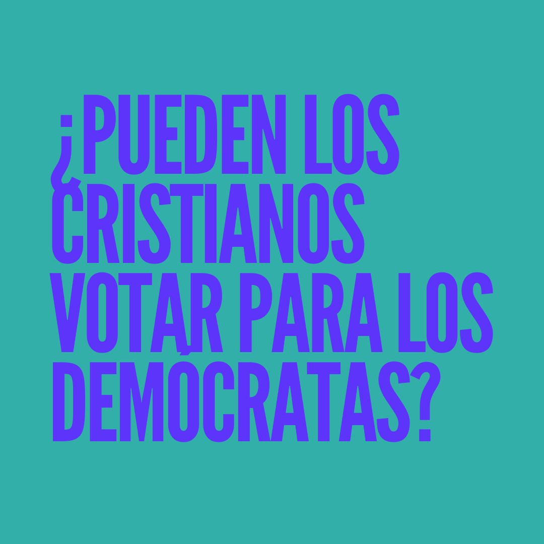 ¿Pueden los Cristianos votar para los demócratas?