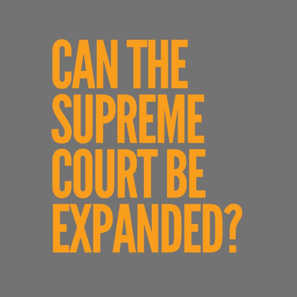 Can the Supreme Court be expanded?