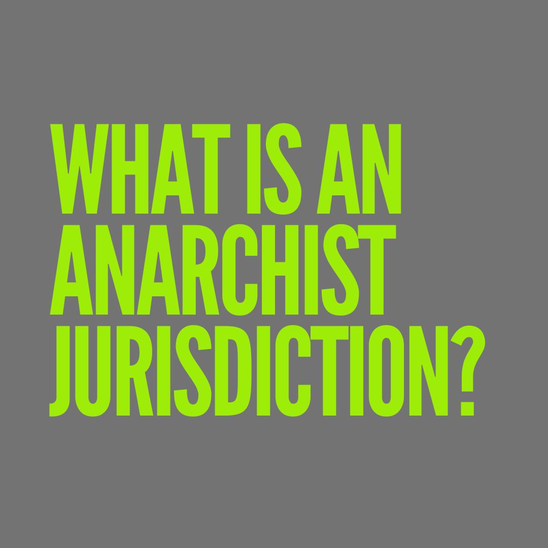 What is an anarchist jurisdiction?