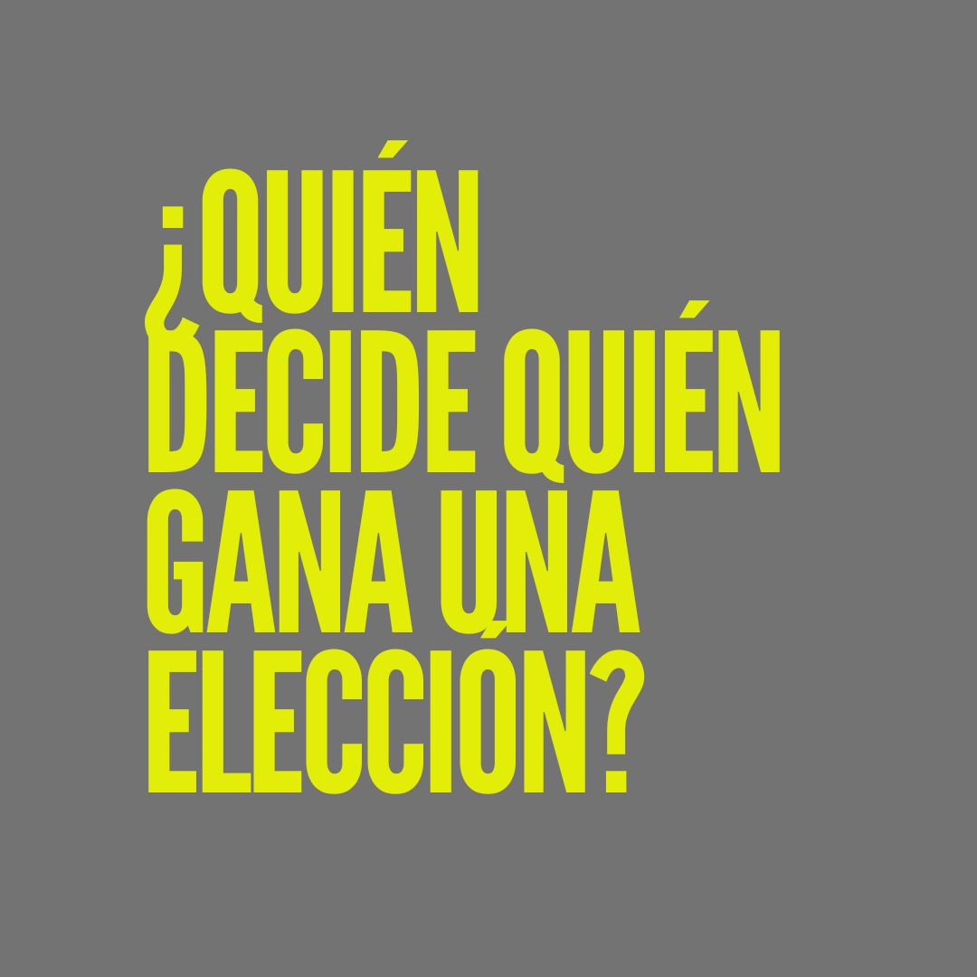 ¿Quién decide quién gana una elección?