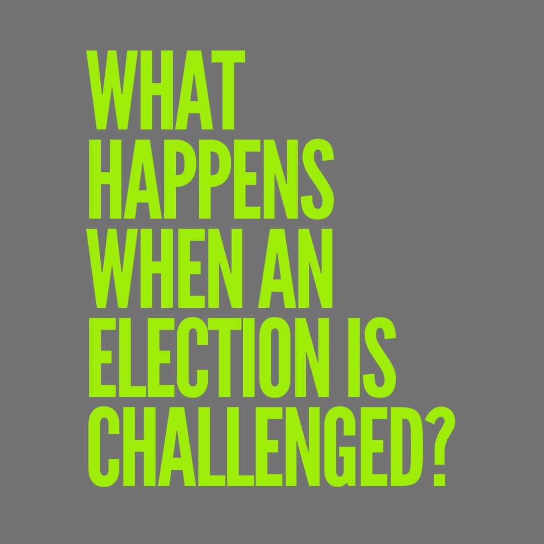 What happens when an election is challenged?
