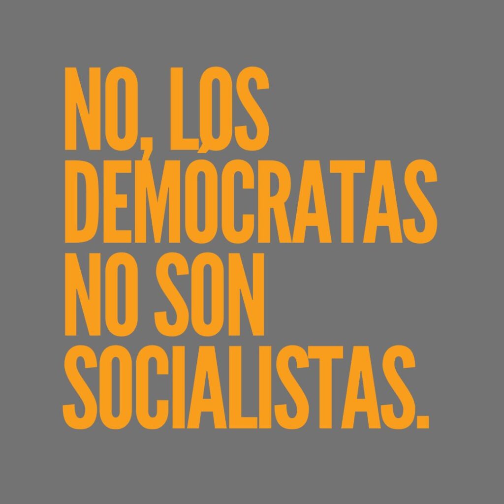 No, Los demócratas no son socialistas.