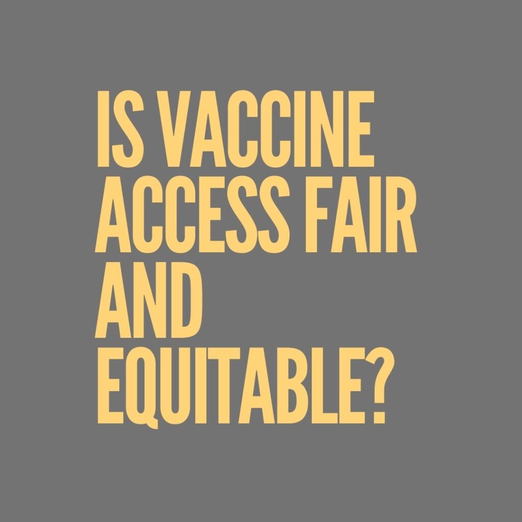 Is vaccine access fair and equitable?