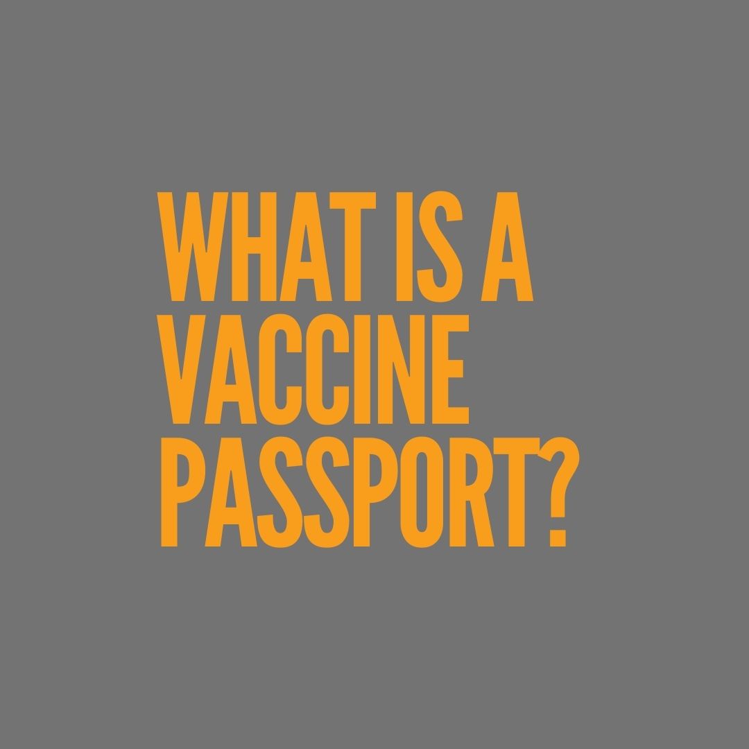 What is a vaccine passport?