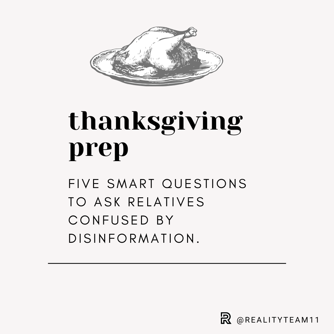 Thanksgiving Prep: 5 Smart Questions to Ask Relatives Confused by Disinformation