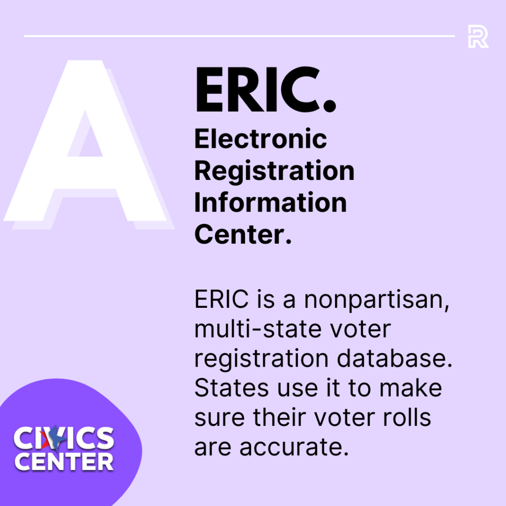 The Electronic Registration Information Center is a nonpartisan, multi-state voter registration database.
