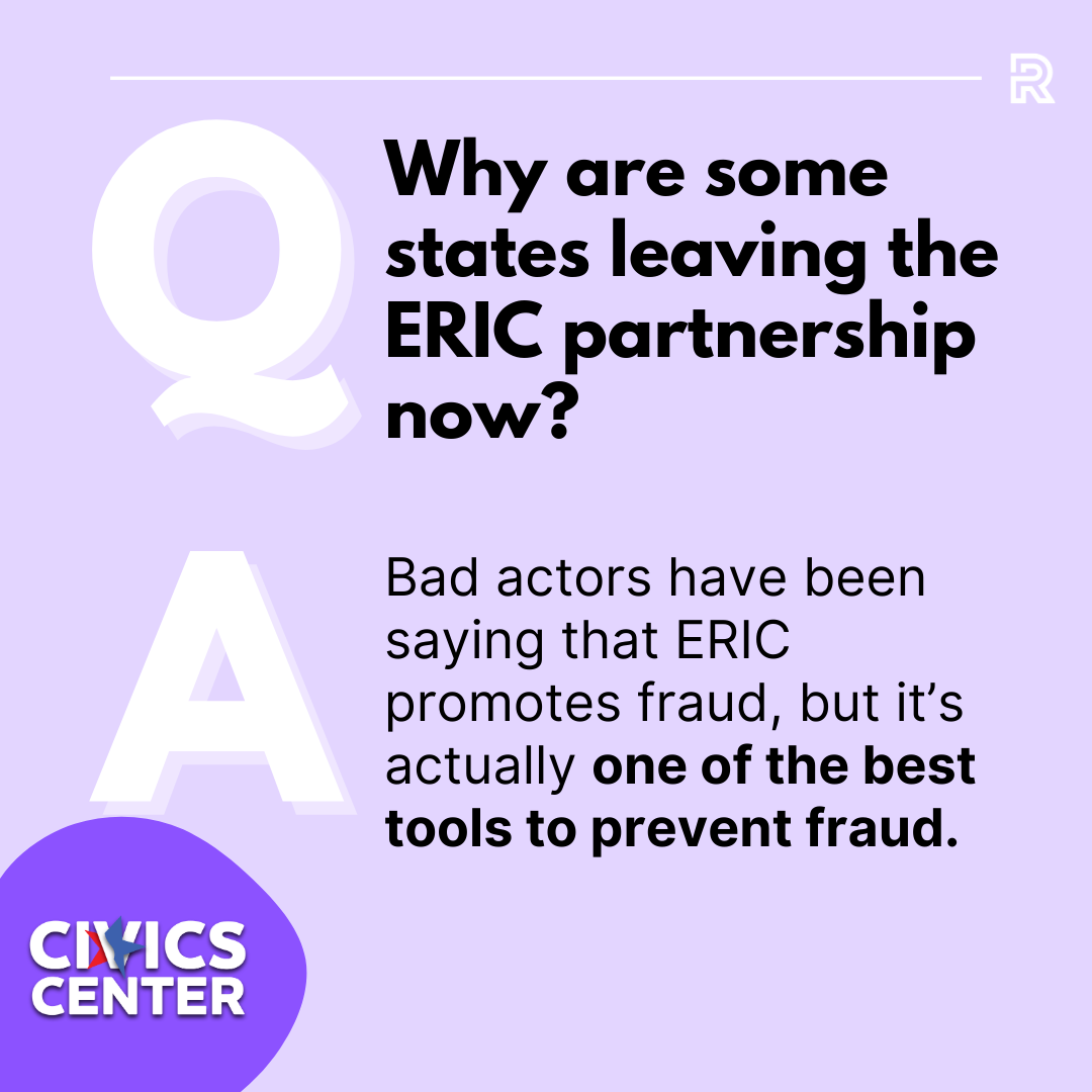 Some states are leaving ERIC because bad actors allege that ERIC promotes voter fraud, even though it is one of the best tools to prevent it.