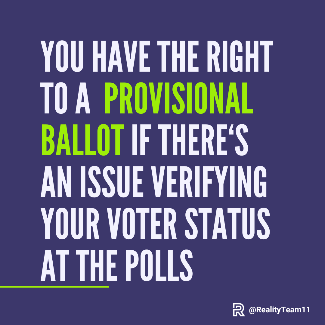 You have the right to a provisional ballot if there is an issue verifying your voter status at the polls