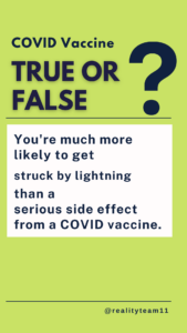 True or false: you're much more likely to get struck by lightning than a serious side effect from a COVID vaccine