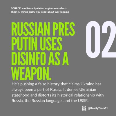 Russian President Putin uses disinformation as a weapon.