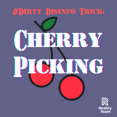 Dirty disinfo trick: cherry-picking