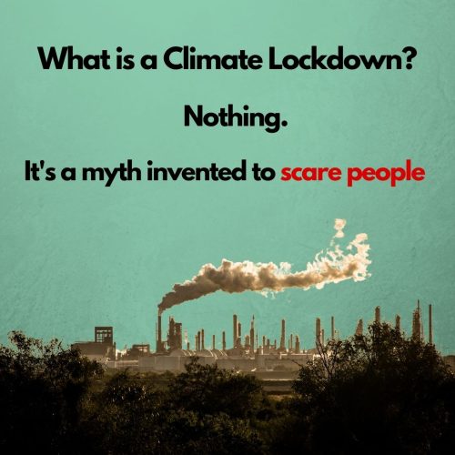 What is a climate lockdown? Nothing. It is a myth invented to scare people.