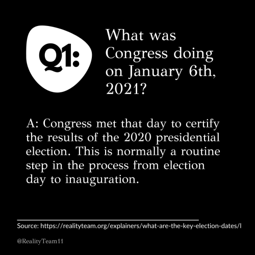 What was Congress doing on January 6th, 2021? Congress met that day to certify the results of the 2020 presidential election. This is normally a routine step in the process from election day to inauguration.