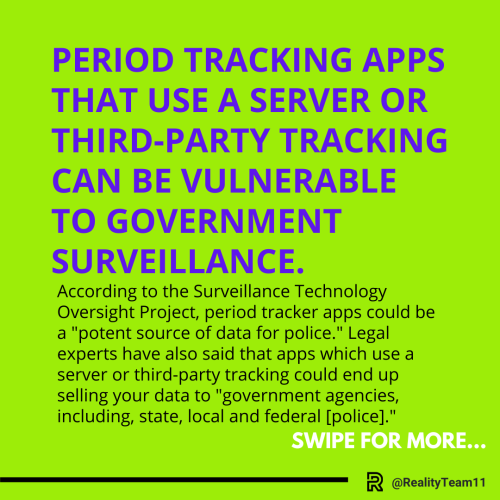 Period tracking apps that use a server or a third-party tracking can be vulnerable to government surveillance.