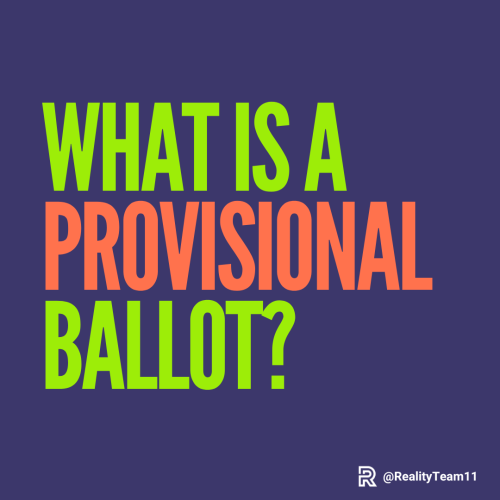 What is a provisional ballot?