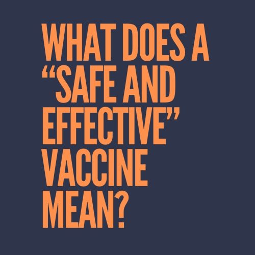What does a safe and effective vaccine mean?