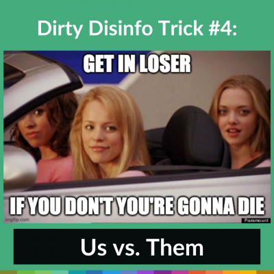 Dirty Disinfo Trick 4: Us vs. Them